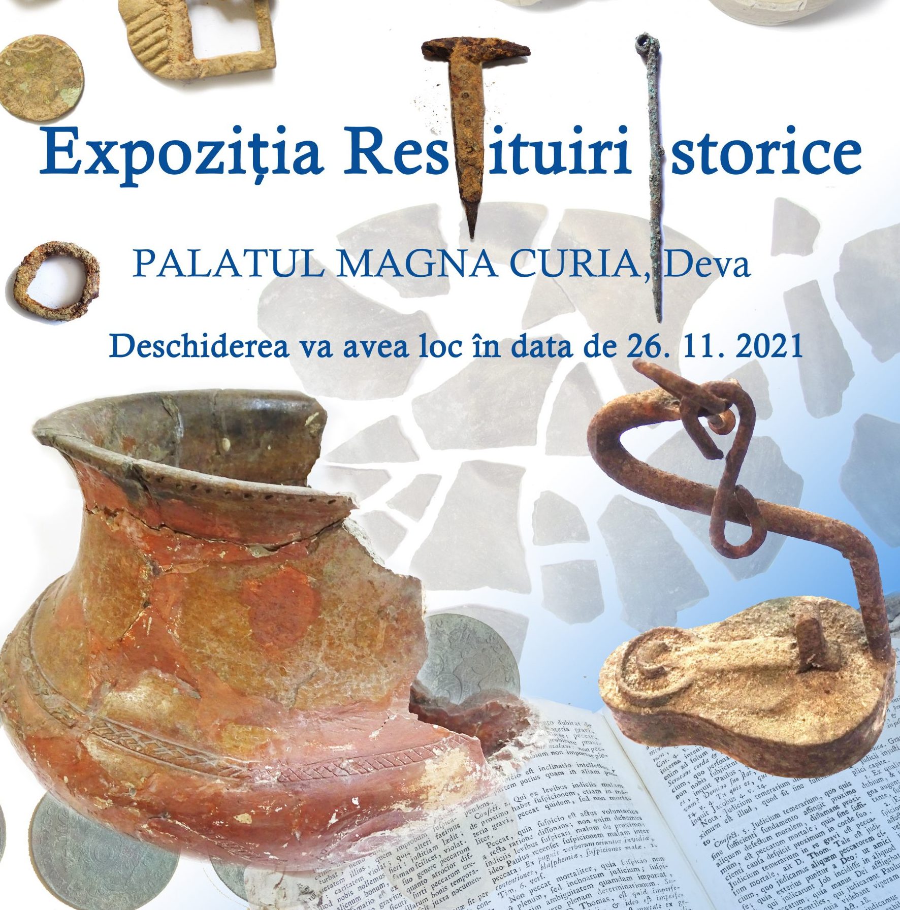„Restituiri Istorice 2021” – o nouă expoziție de obiecte restaurate, organizată de Muzeul Civilizației Dacice și Romane din Deva